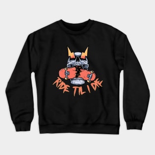 Ride Til I Die Halloween, Skateboard Halloween, Skeleton Halloween, Skate Skeleton, Skateboarding Gift Crewneck Sweatshirt